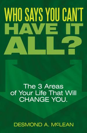 Cover of the book Who Says You Can't Have It All? by Ranjit Divakaran