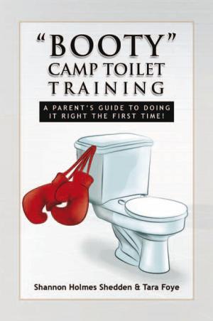 Cover of the book ''Booty'' Camp Toilet Training by Laura Morley