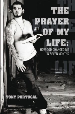 Cover of the book The Prayer of My Life:How God Changed Me in Seven Months by Victoria Brewster, Julie Saeger Nierenberg
