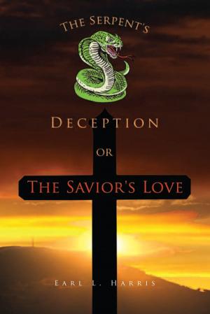 Cover of the book The Serpent's Deception or the Savior's Love by Jillian Hartle
