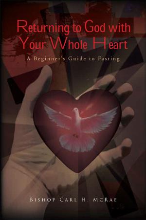 Cover of the book Returning to God with Your Whole Heart by Gagandeep Gupta aka Gugli