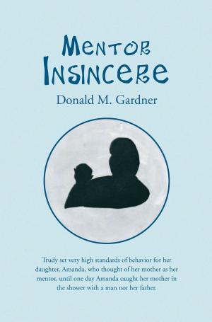 Cover of the book Mentor Insincere by William Rhoads
