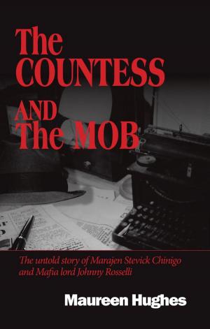 Cover of the book The Countess and the Mob by Ben D. Mahaffey