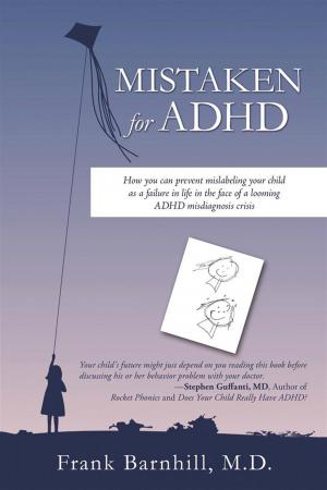 Cover of the book Mistaken for Adhd by Paul D. Lunde