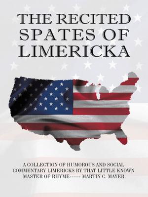 Cover of the book The Recited Spates of Limericka by David Daum
