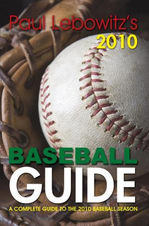 Cover of the book Paul Lebowitz's 2010 Baseball Guide by D. Durand Hall