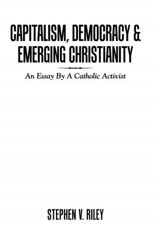 Cover of the book Capitalism, Democracy & Emerging Christianity by Muriel DeBuque as Luci