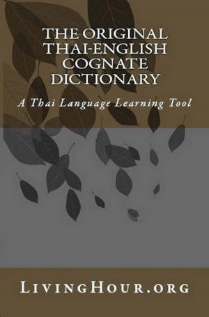 Cover of The Original Thai-English Language Cognate Dictionary & Learning Tool (without Thai Script)
