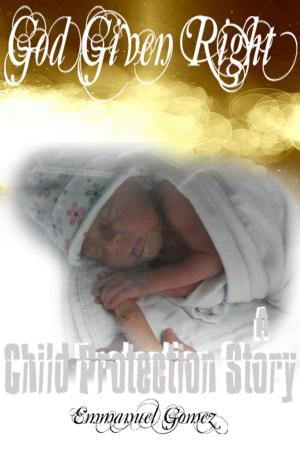 bigCover of the book God Given Right: A Child Protection Story by 