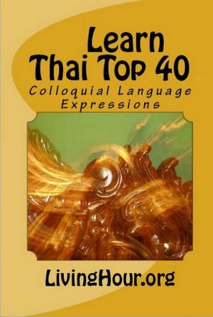 Cover of the book Learn Thai Top 40: Colloquial Language Expressions (with Thai Script) by Don Hobbs