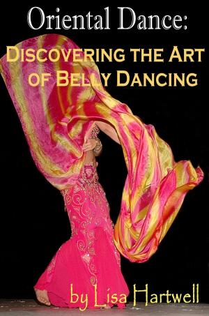 Cover of the book Oriental Dance: Discovering the Art of Belly Dancing by Jenna Rainey