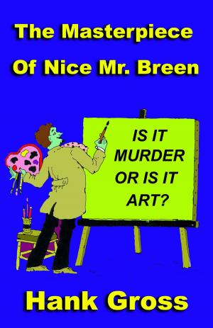 Book cover of The Masterpiece of Nice Mr. Breen