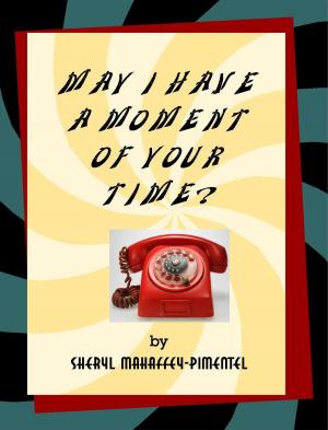 bigCover of the book May I Have a Moment of Your Time? by 
