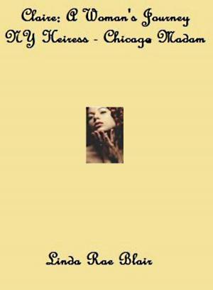 Cover of the book Claire: A Woman's Journey - NY Heiress - Chicago Madam by Sharon Kendrick
