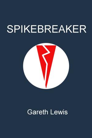 Cover of the book Spikebreaker by Lacey Reah