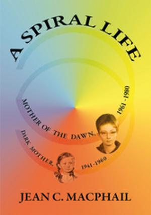 Cover of the book A Spiral Life by Gwendetta Gilchrist