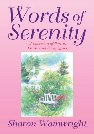 Cover of the book Words of Serenity by Cynthia Weathers