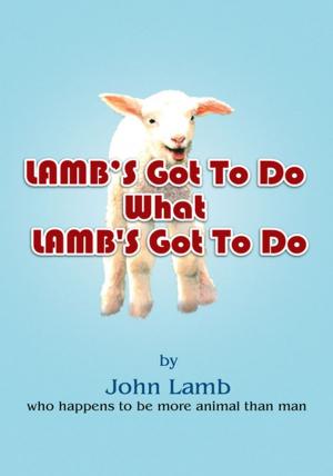 Book cover of Lamb's Got to Do What Lamb's Got to Do