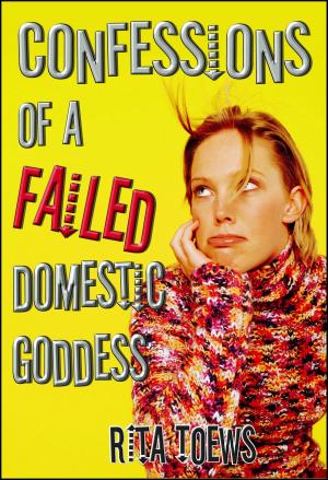 Cover of the book Confessions of a Failed Domestic Goddess by David D. Burns, M.D.
