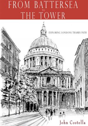 Cover of the book From Battersea to the Tower by George E. Pfautsch, Melitta Strandberg