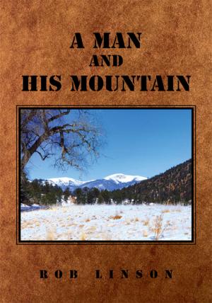 Cover of the book A Man and His Mountain by Ghislaine Bourdon