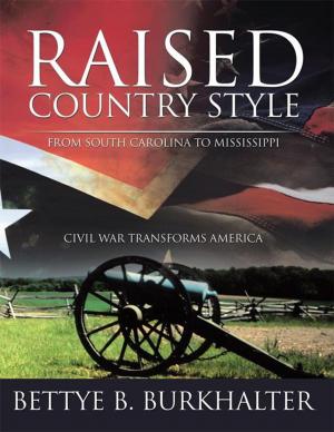 Book cover of Raised Country Style from South Carolina to Mississippi