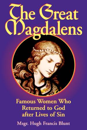 Cover of the book The Great Magdalens by Margaret Mary Alacoque