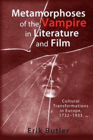 Book cover of Metamorphoses of the Vampire in Literature and Film