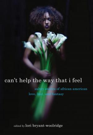 Cover of the book Can't Help the Way That I Feel by Jules Boulard