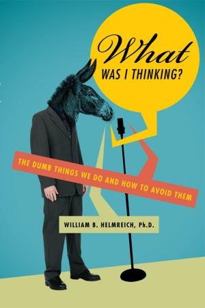 Cover of the book What Was I Thinking? by Ric Giardina