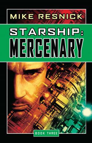 Cover of the book Starship: Mercenary by Michael D. Resnick
