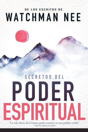 Cover of the book Secretos del poder espiritual by Guillermo Maldonado