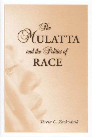 Book cover of The Mulatta and the Politics of Race
