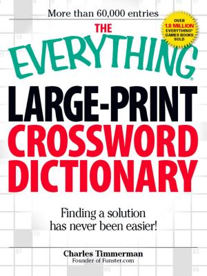 Cover of the book The Everything Large-Print Crossword Dictionary by Richard Walsh