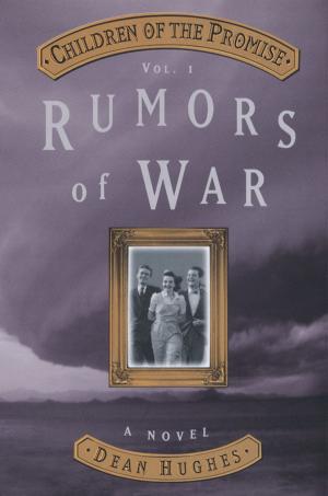 Book cover of Children of the Promise, Volume 1: Rumors of War