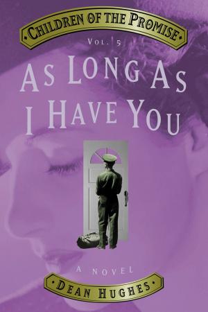 Cover of the book Children of the Promise, Volume 5: As Long As I Have You by Rodriguez, Derin Head