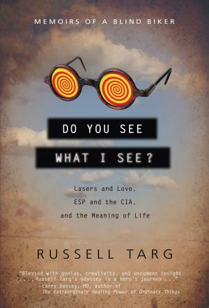 Cover of the book Do You See What I See?: Memoirs of a Blind Biker by Robert W. Hill Ph.D., Eduardo Castro