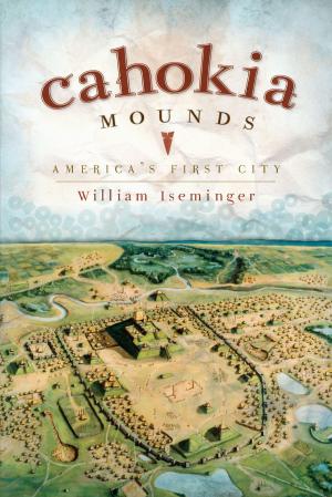 Cover of the book Cahokia Mounds by Robert Mondore, Patty Mondore