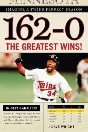 Cover of the book 162-0: Imagine a Twins Perfect Season by Rabbi Steven Stark Lowenstein