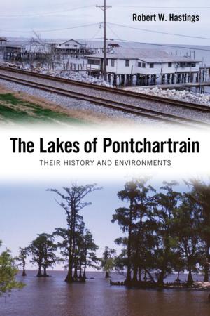 Cover of the book The Lakes of Pontchartrain by Charles R. McKirdy