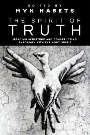 Cover of the book The Spirit of Truth by Kerry D. McRoberts