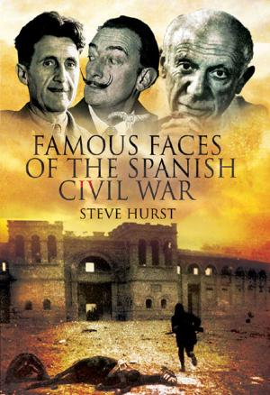 Cover of the book Famous Faces of the Spanish Civil War by Jerome R. Corsi, Ph.D