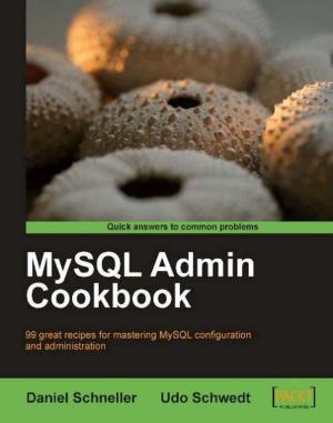 Cover of the book MySQL Admin Cookbook by Susan Smith Nash, William Rice