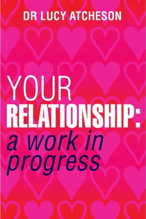 Cover of the book Your Relationship by Alberto Villoldo, Ph.D.