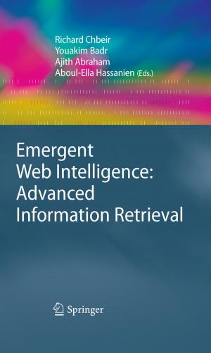 Cover of the book Emergent Web Intelligence: Advanced Information Retrieval by Eerke A. Boiten, John Derrick