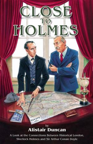 Cover of the book Close To Holmes by JudbyBee, LittlePinkPebble