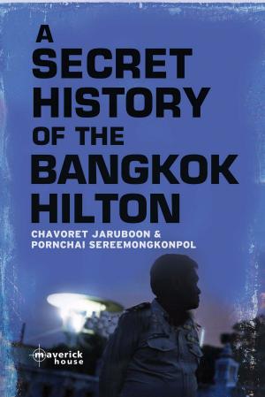 Cover of A Secret History of the Bangkok Hilton