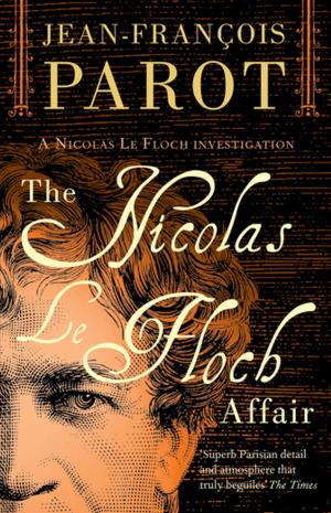 Cover of the book The Nicolas Le Floch affair by Jean-François Parot