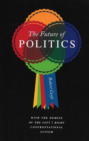 Cover of the book The Future of Politics by Robert Corfe