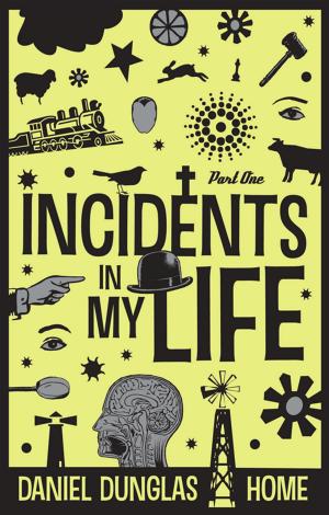 bigCover of the book Incidents In My Life: Part One by 